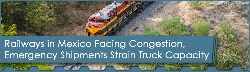 Logistics Report: Railways in Mexico Facing Congestion, Emergency Shipments Strain Truck Capacity 1 Mexico Railways Horizontal - The Chemical Company
