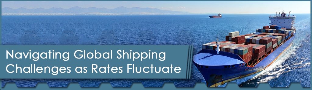 Navigating Global Shipping Challenges as Rates Fluctuate 1 Navigating Global Shipping Horizontal - The Chemical Company